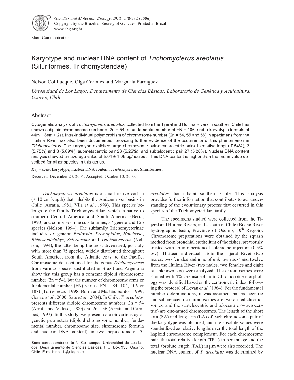 Karyotype and Nuclear DNA Content of Trichomycterus Areolatus (Siluriformes, Trichomycteridae)