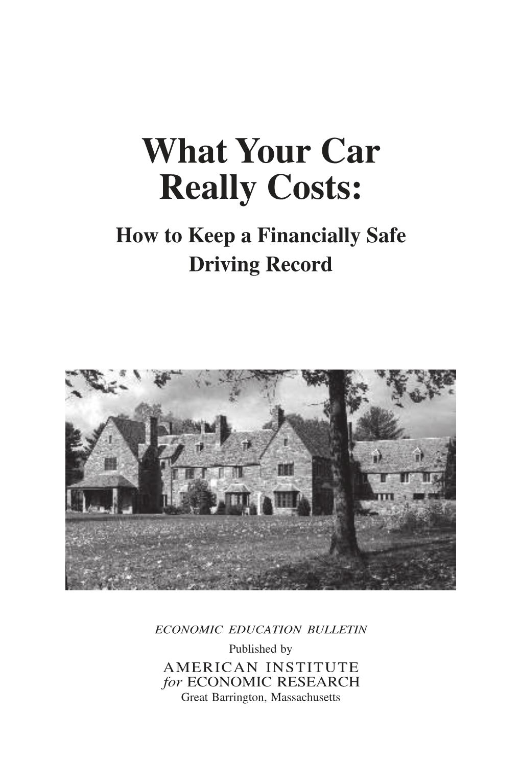 What Your Car Really Costs: How to Keep a Financially Safe Driving Record