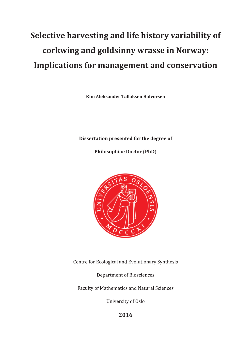 Selective Harvesting and Life History Variability of Corkwing and Goldsinny Wrasse in Norway: Implications for Management and Conservation