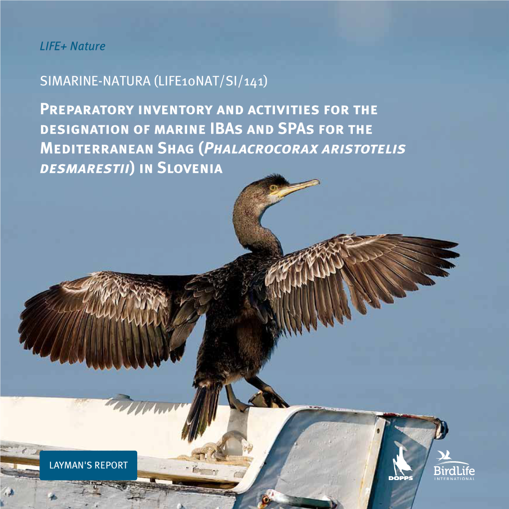 Preparatory Inventory and Activities for the Designation of Marine Ibas and Spas for the Mediterranean Shag (Phalacrocorax Aristotelis Desmarestii) in Slovenia