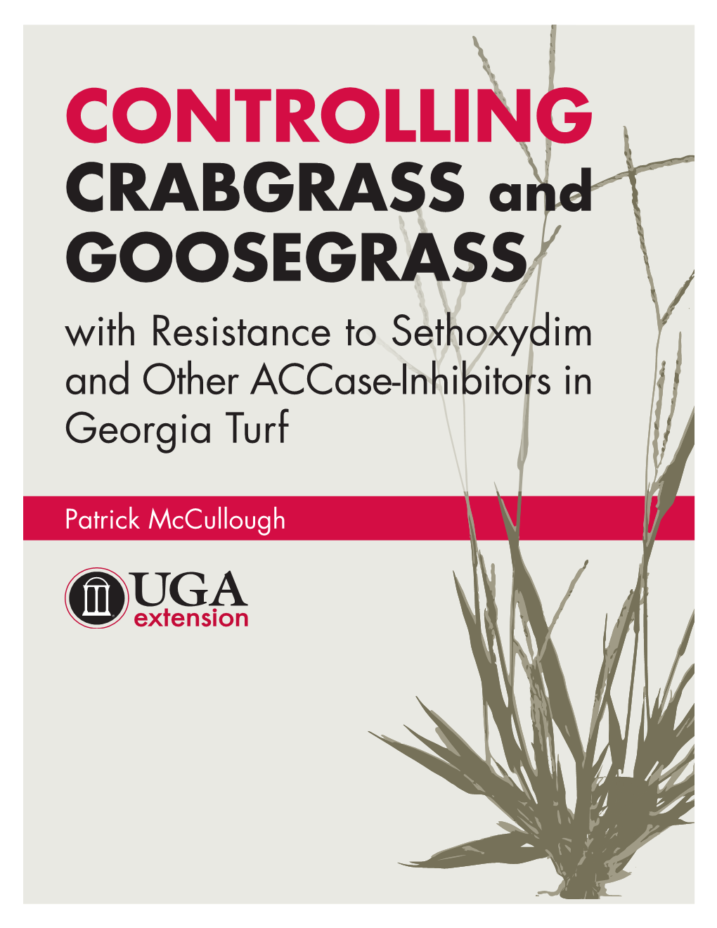 CRABGRASS and GOOSEGRASS with Resistance to Sethoxydim and Other Accase-Inhibitors in Georgia Turf