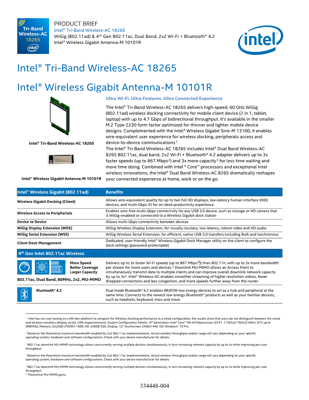 Intel® Tri-Band Wireless-AC 18265 Wigig (802.11Ad) & 4Th Gen 802.11Ac, Dual Band, 2X2 Wi-Fi + Bluetooth® 4.2 Intel® Wireless Gigabit Antenna-M 10101R