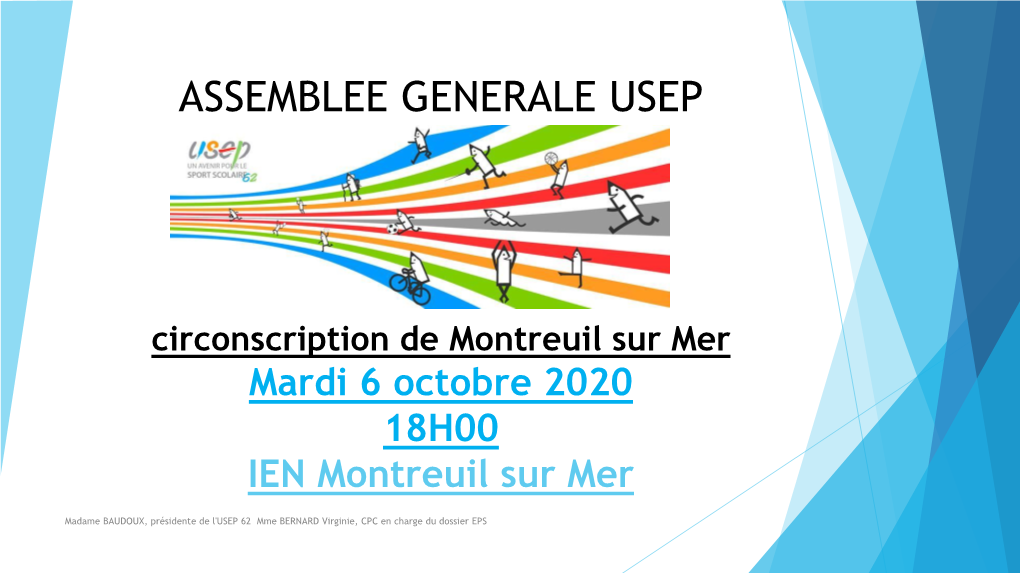 ASSEMBLEE GENERALE Association USEP Circonscription De Montreuil Sur Mer Mardi 8 Octobre 2019 18H00 Campigneulles Les Grand