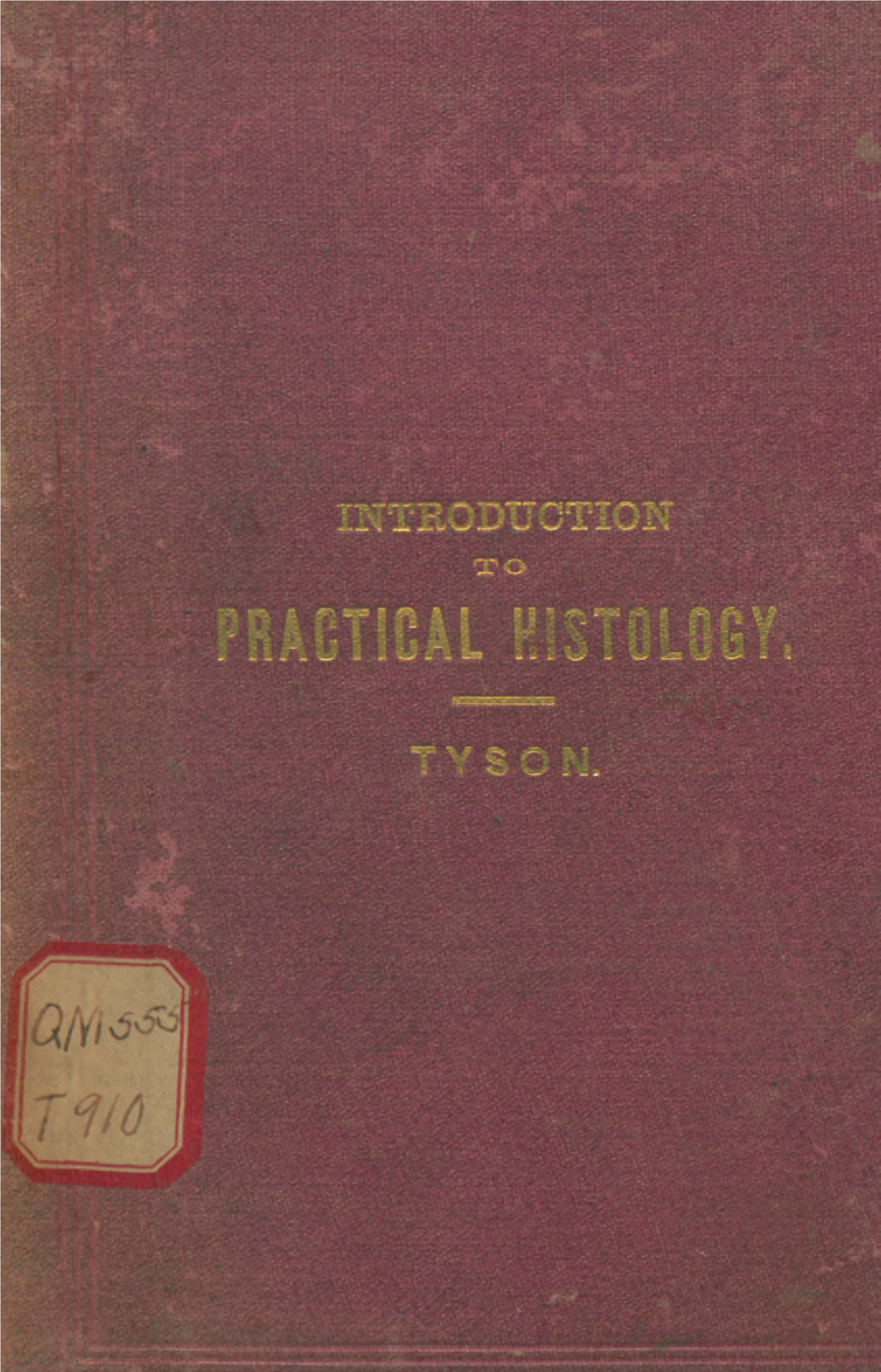 An Introduction to the Study of Practical Histology