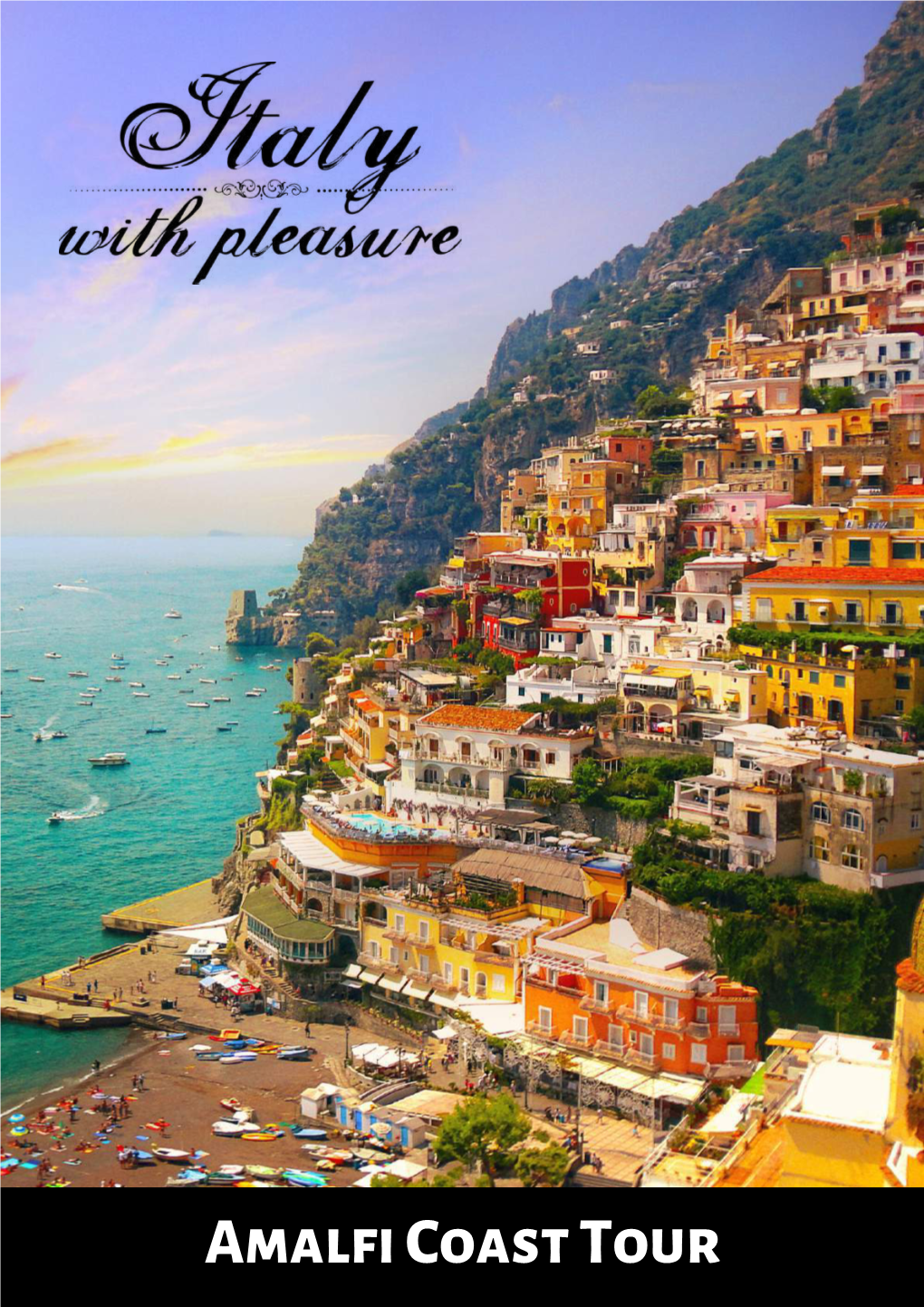 Amalfi Coast Tour Why Travel with Us