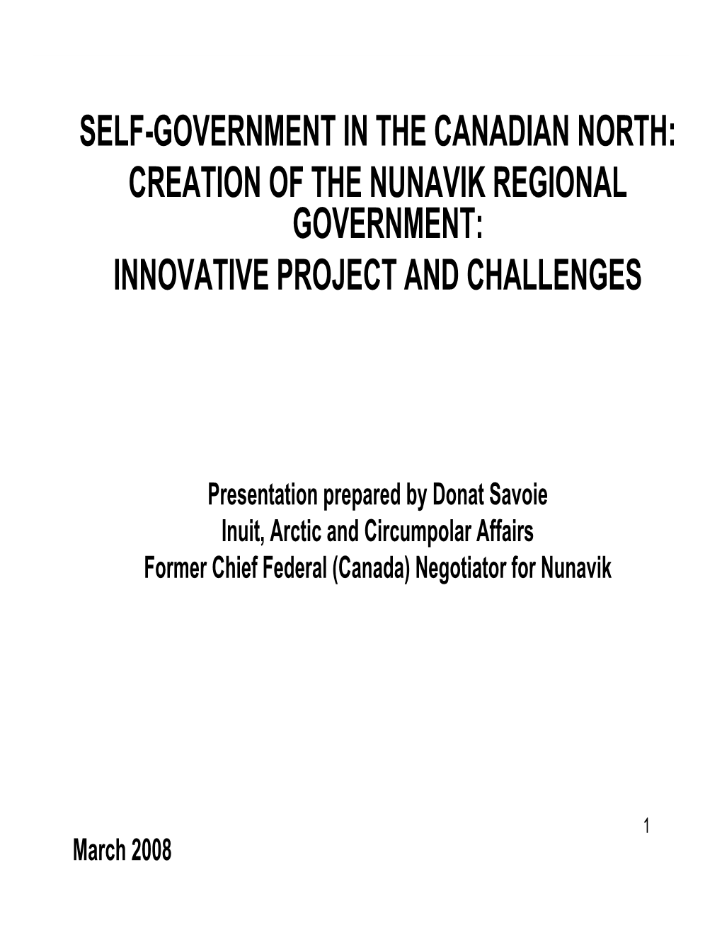 Creation of the Nunavik Regional Government: Innovative Project and Challenges