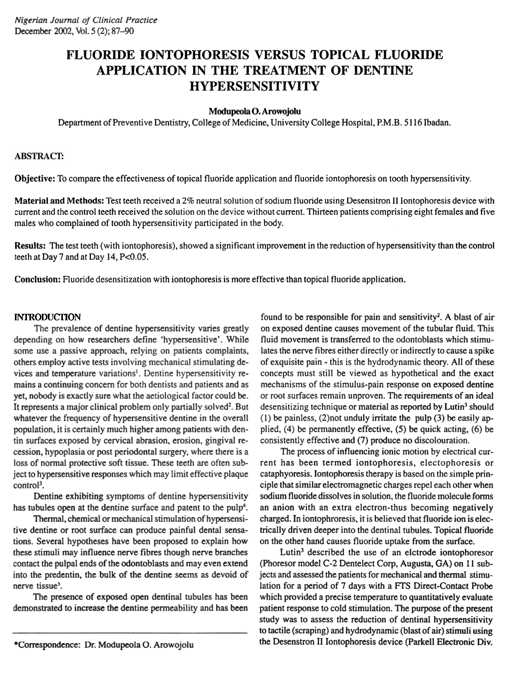 Fluoride Iontophoresis Versus Topical Fluoride Application in the Treatment of Dentine Hypersensitivity