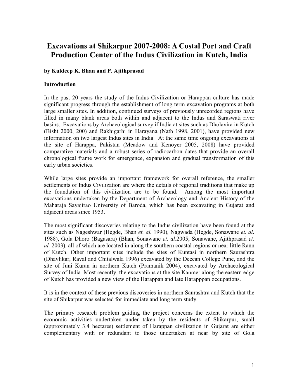 Excavations at Shikarpur 2007-2008: a Costal Port and Craft Production Center of the Indus Civilization in Kutch, India by Kuldeep K