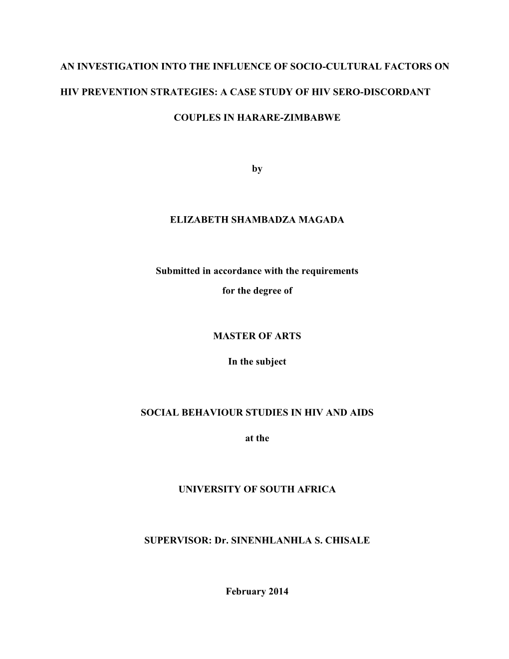 An Investigation Into the Influence of Socio-Cultural Factors on Hiv Prevention Strategies