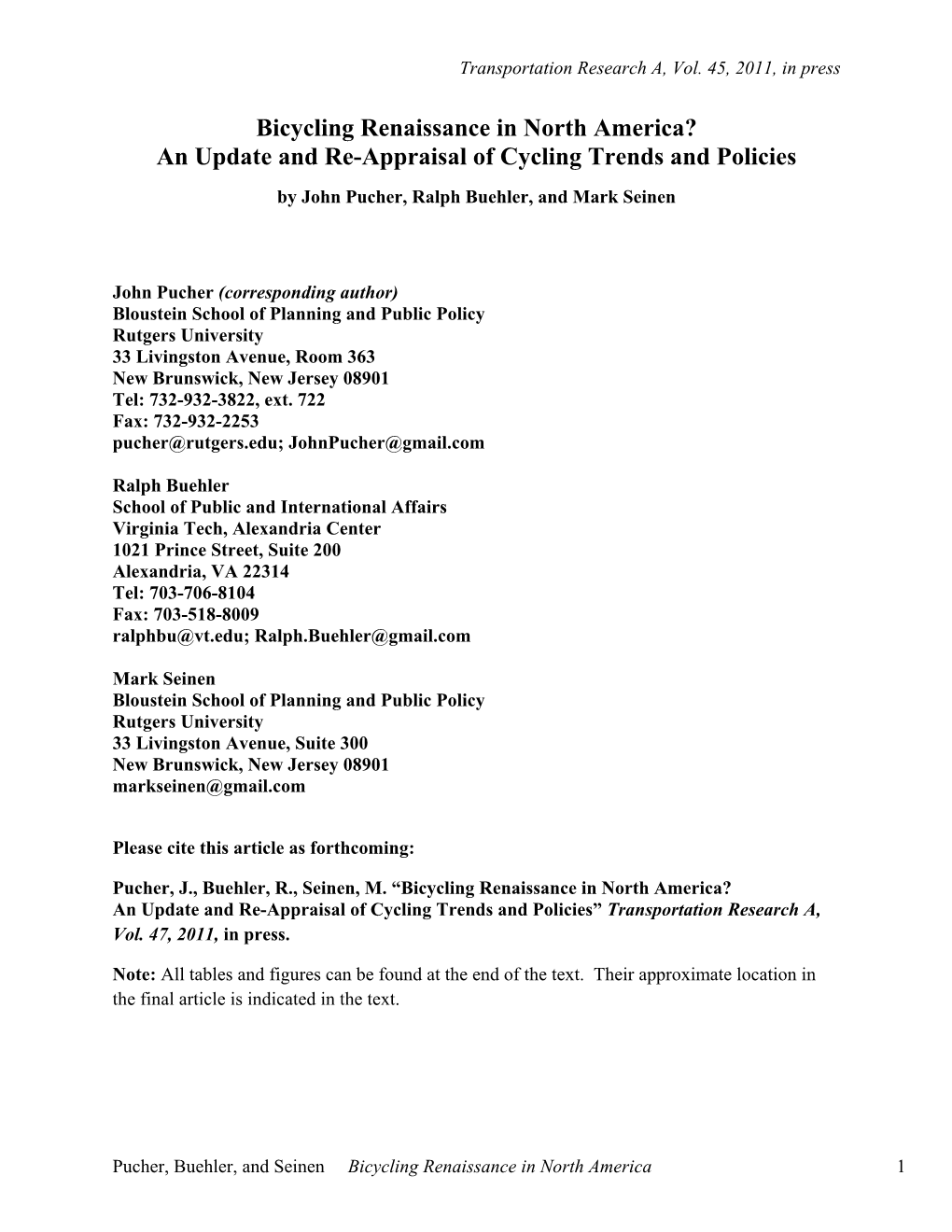 Bicycling Renaissance in North America? an Update and Re-Appraisal of Cycling Trends and Policies by John Pucher, Ralph Buehler, and Mark Seinen