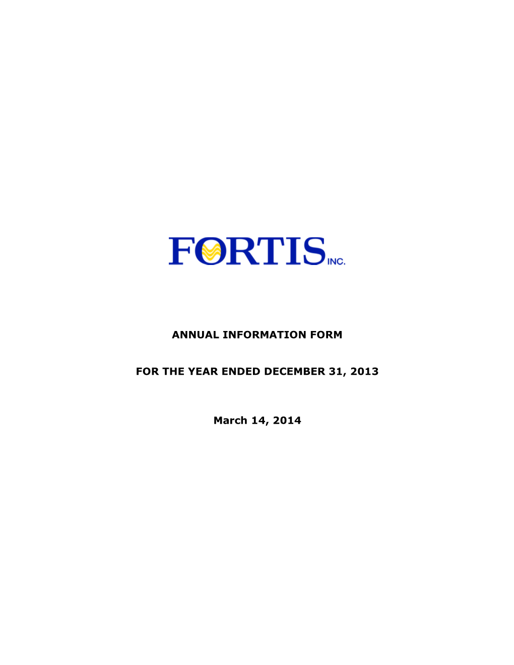 Annual Information Form for the Year Ended December 31, 2013