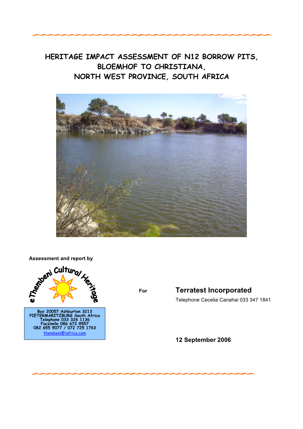 Heritage Impact Assessment of N12 Borrow Pits, Bloemhof to Christiana, North West Province, South Africa