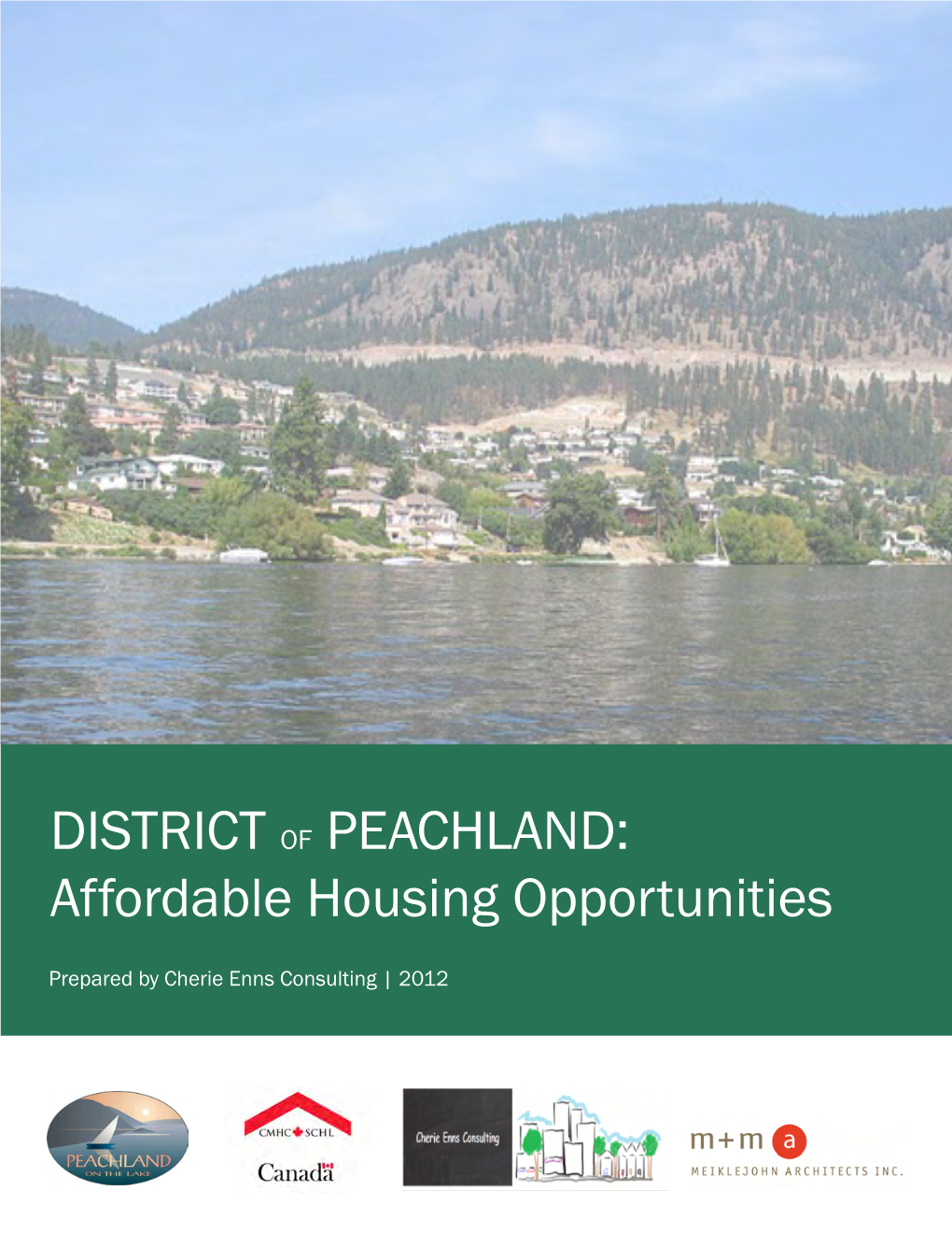 DISTRICT of PEACHLAND: Affordable Housing Opportunities