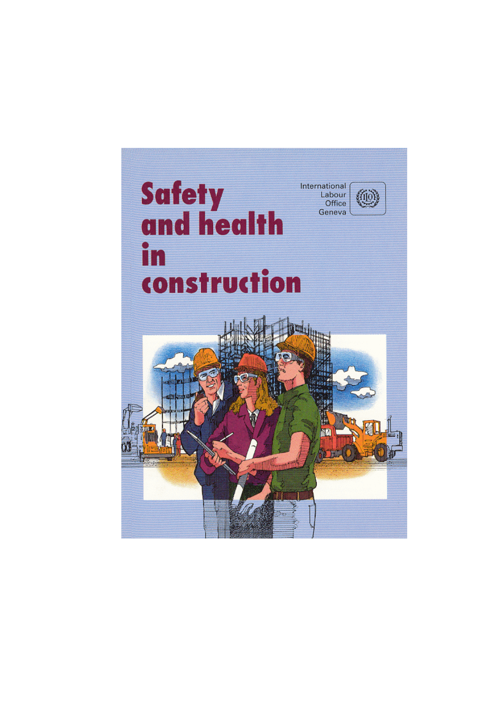 ILO Code of Practice on Safety and Health in Construction