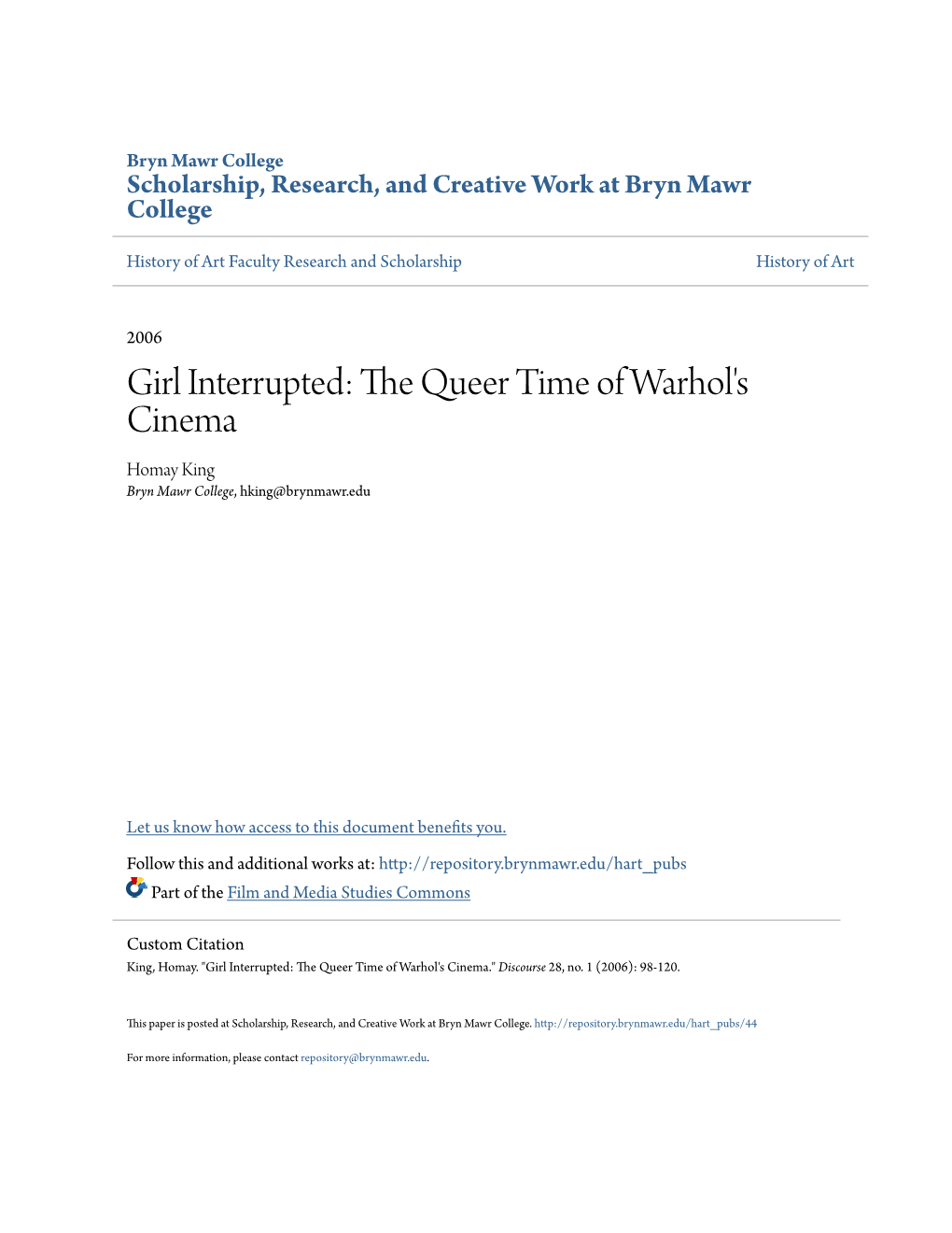 Girl Interrupted: the Queer Time of Warhol's Cinema Homay King Bryn Mawr College, Hking@Brynmawr.Edu