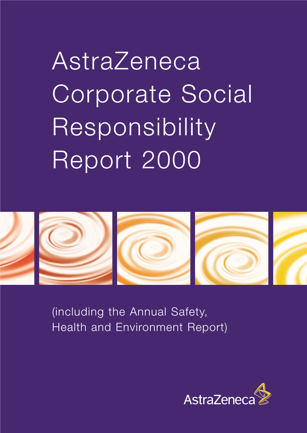 Astrazeneca Corporate Responsibility 2000 Summary Report
