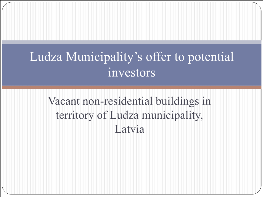 Ludza Municipality's Offer to Potential Investors