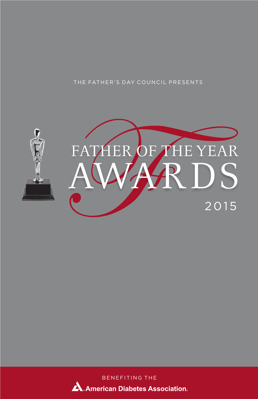 The Father's Day Council Presents Benefiting