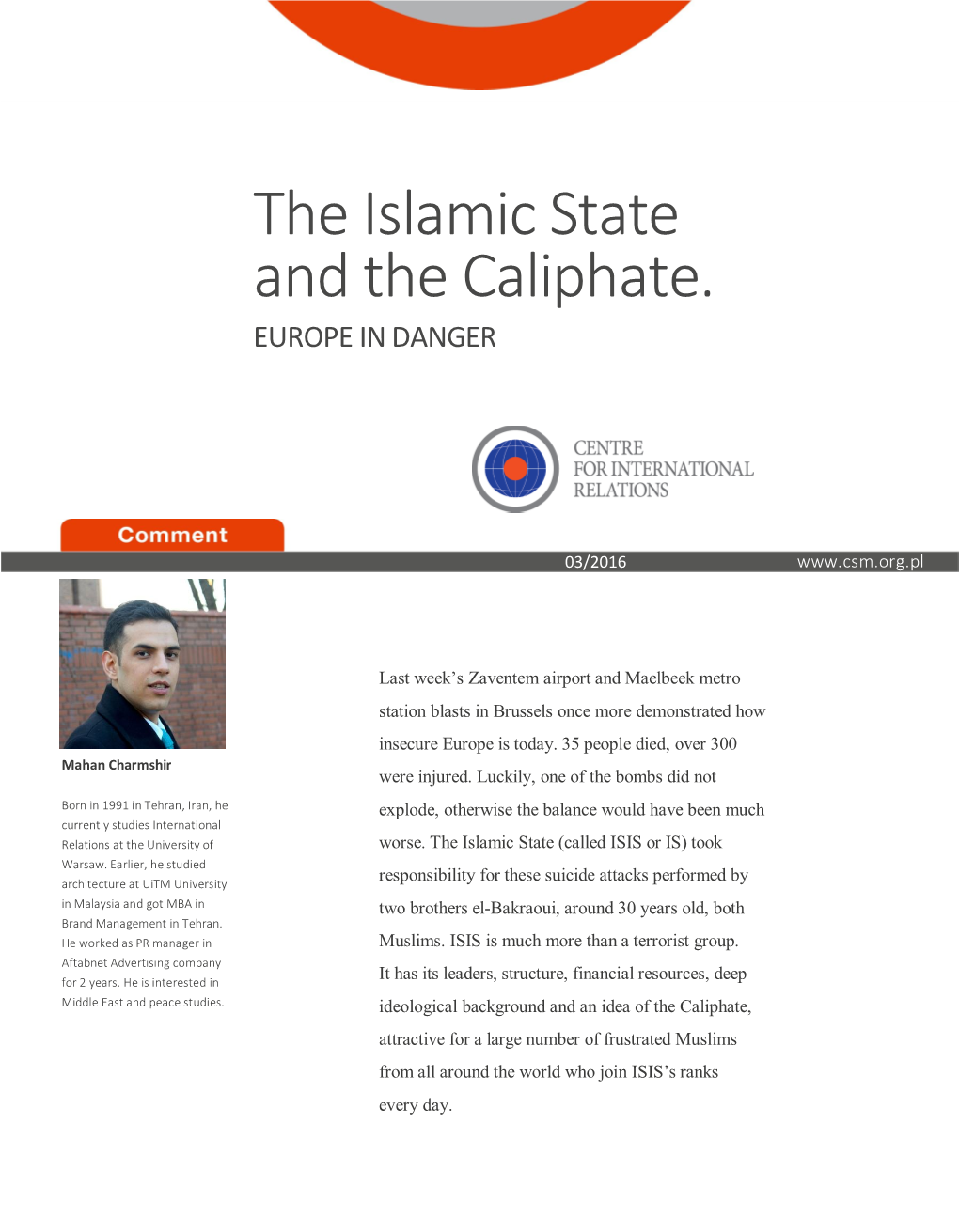 The Islamic State and the Caliphate. EUROPE in DANGER