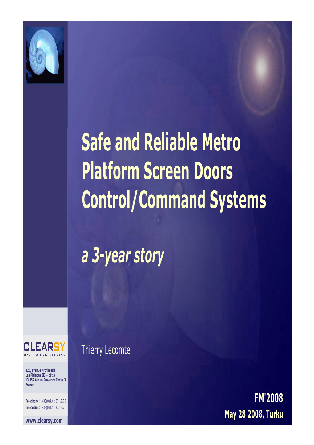 Safe and Reliable Metro Platform Screen Doors Control/Command Systems
