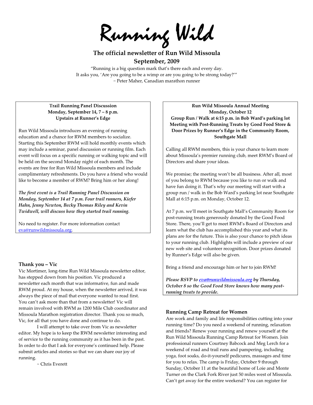 Running Wild the Official Newsletter of Run Wild Missoula September, 2009 “Running Is a Big Question Mark That’S There Each and Every Day