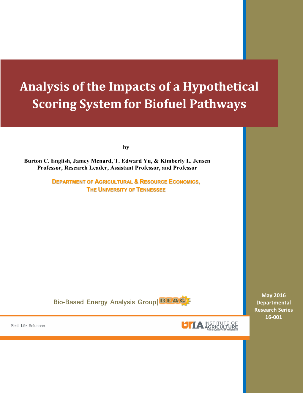 Analysis of the Impacts of a Hypothetical Scoring Systemfor Biofuel