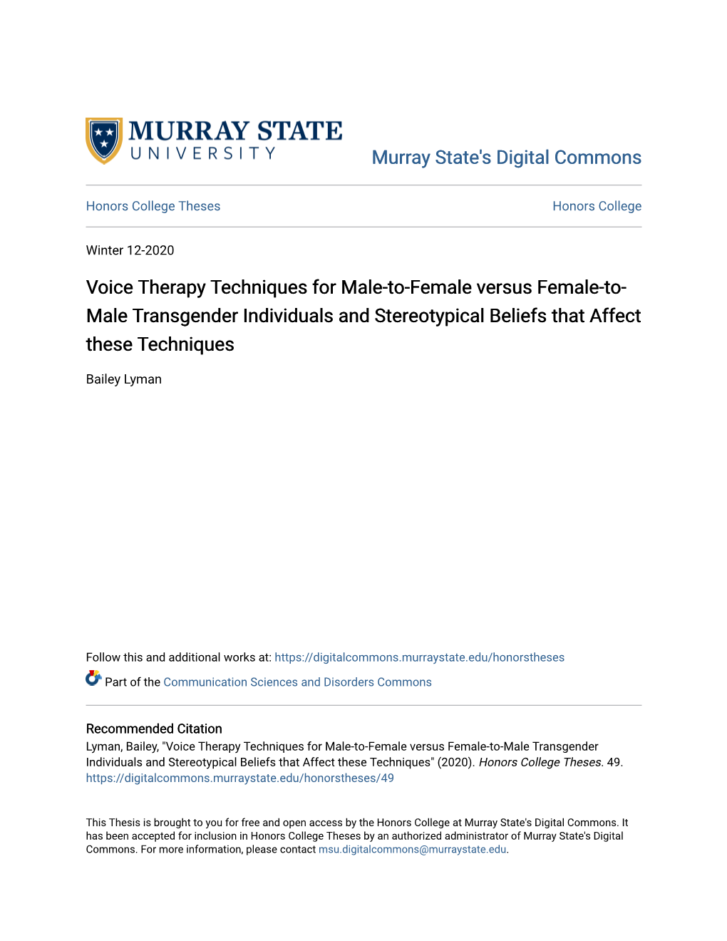 Voice Therapy Techniques for Male-To-Female Versus Female-To- Male Transgender Individuals and Stereotypical Beliefs That Affect These Techniques