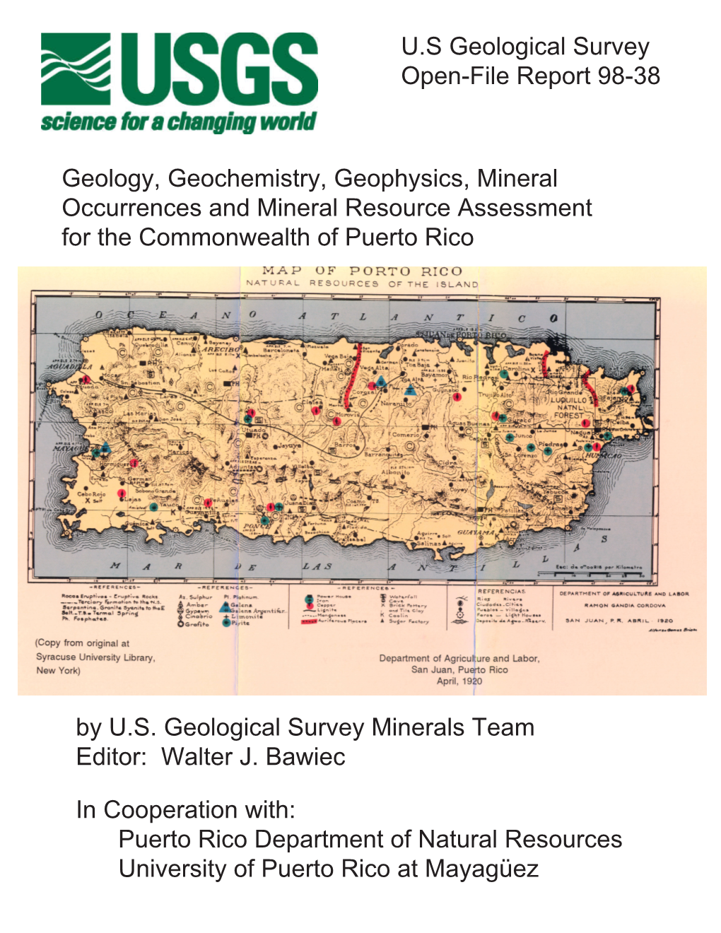 U.S Geological Survey Open-File Report 98-38 Geology, Geochemistry, Geophysics, Mineral Occurrences and Mineral Resource Assessm