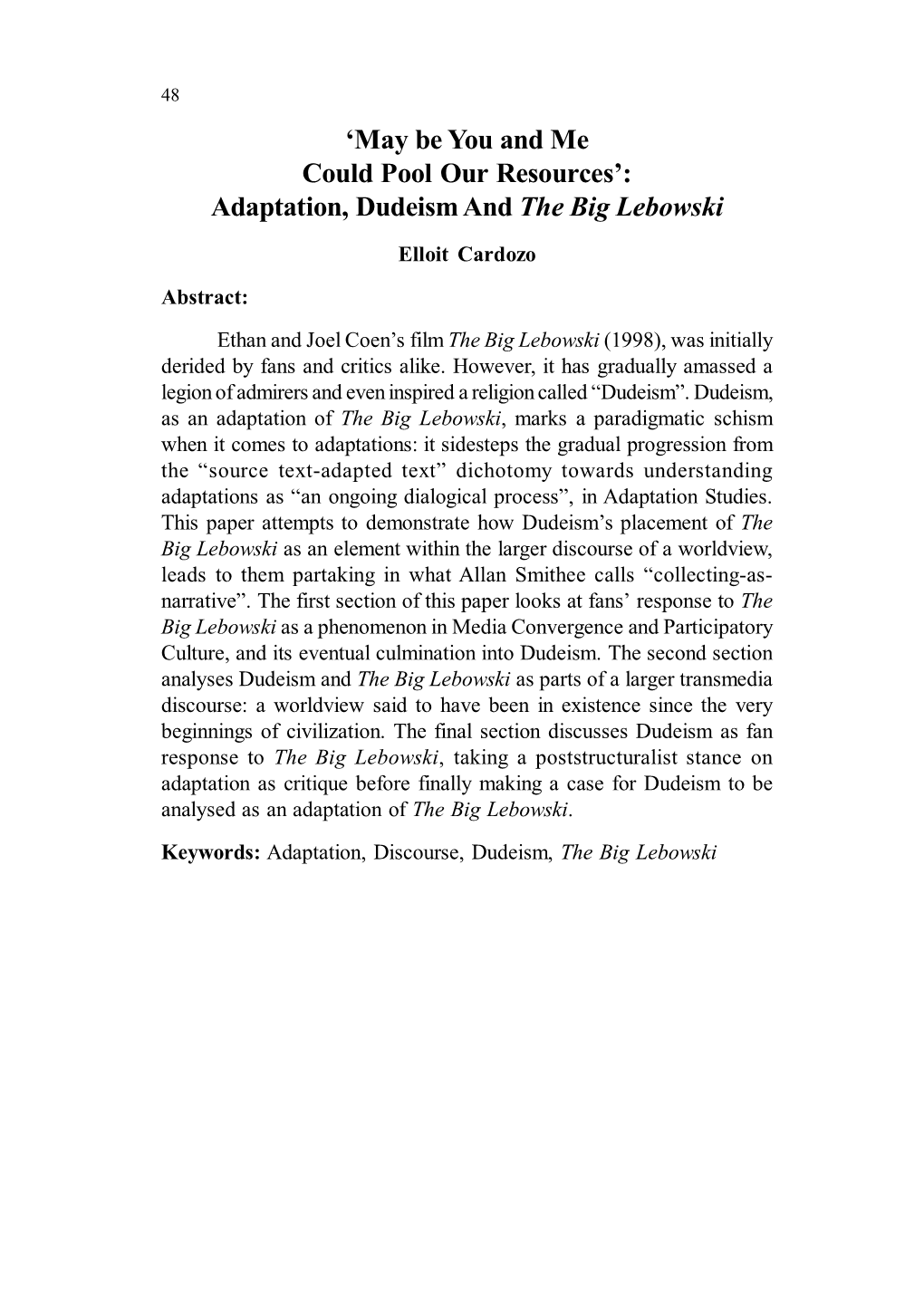Adaptation, Dudeism and the Big Lebowski