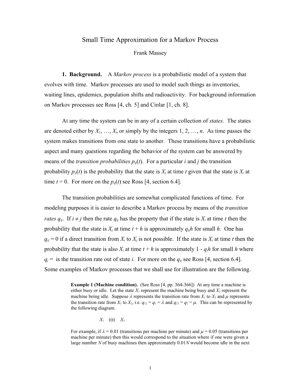 Small Time Approximations for a Markov Process