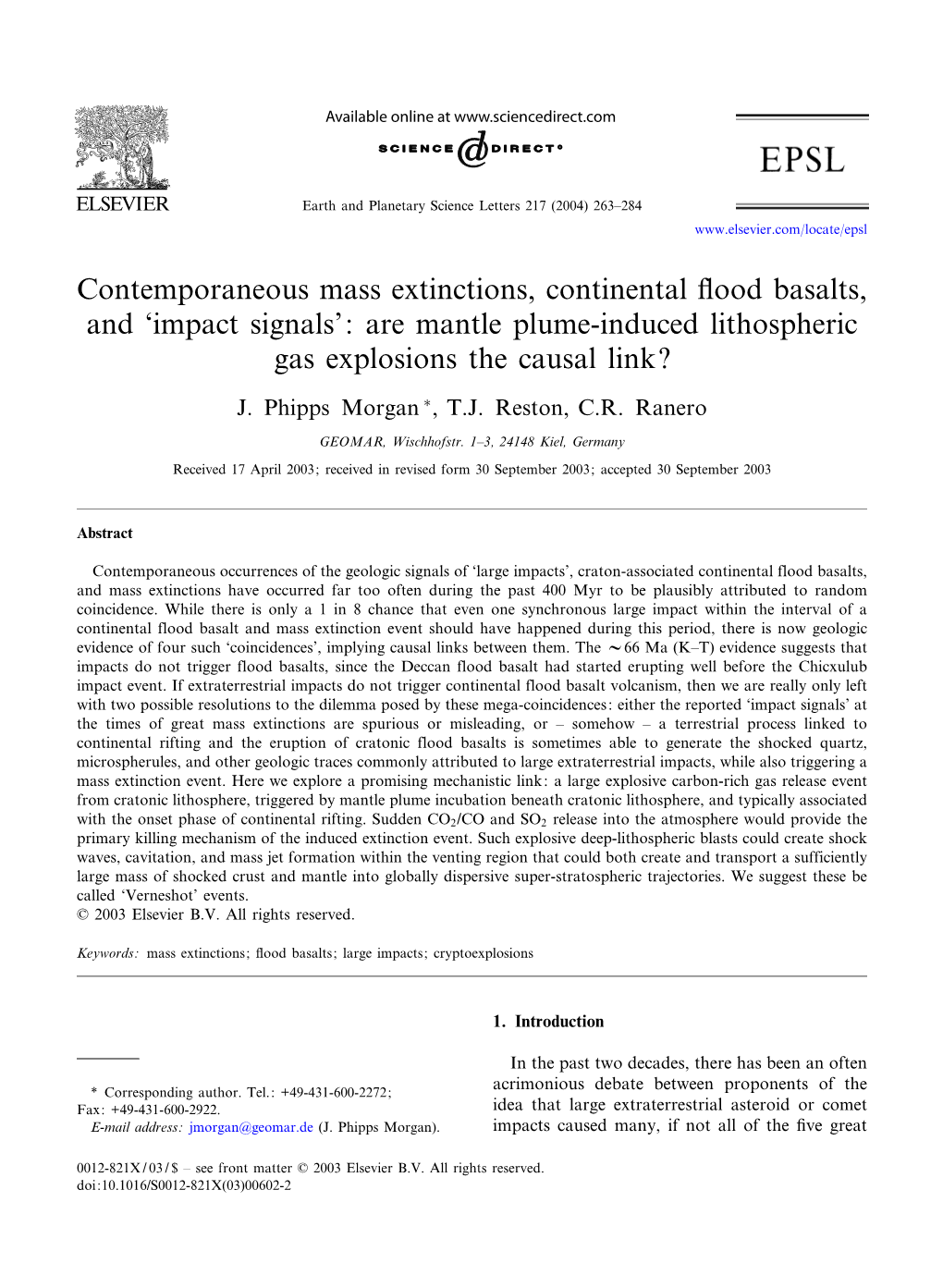 Contemporaneous Mass Extinctions, Continental £Ood Basalts, and ‘Impact Signals’: Are Mantle Plume-Induced Lithospheric Gas Explosions the Causal Link?