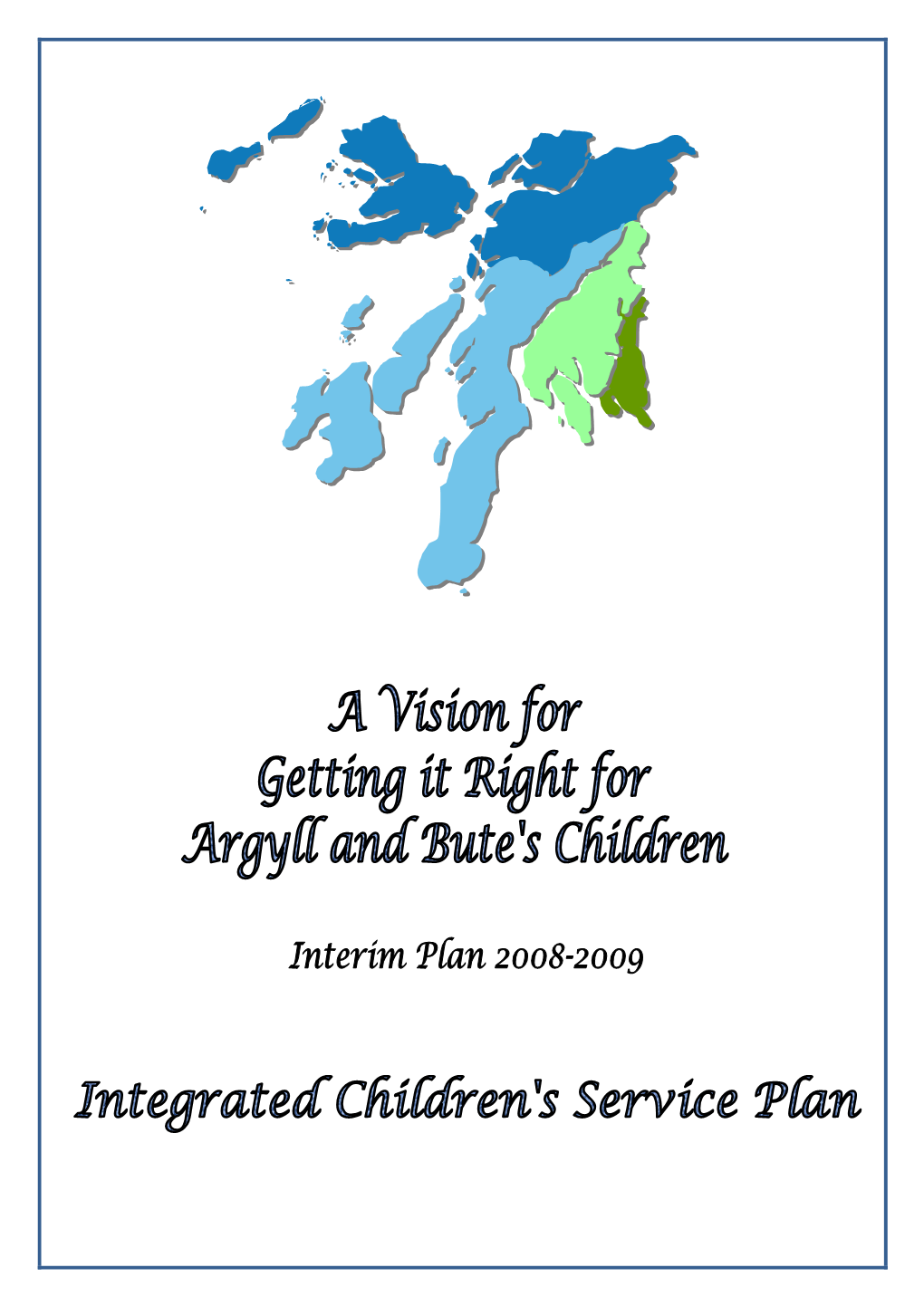 Argyll and Bute's Children Strategic Planning Group Health and Social