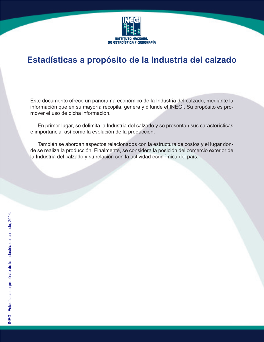 Estadísticas a Propósito De La Industria Del Calzado, 2014