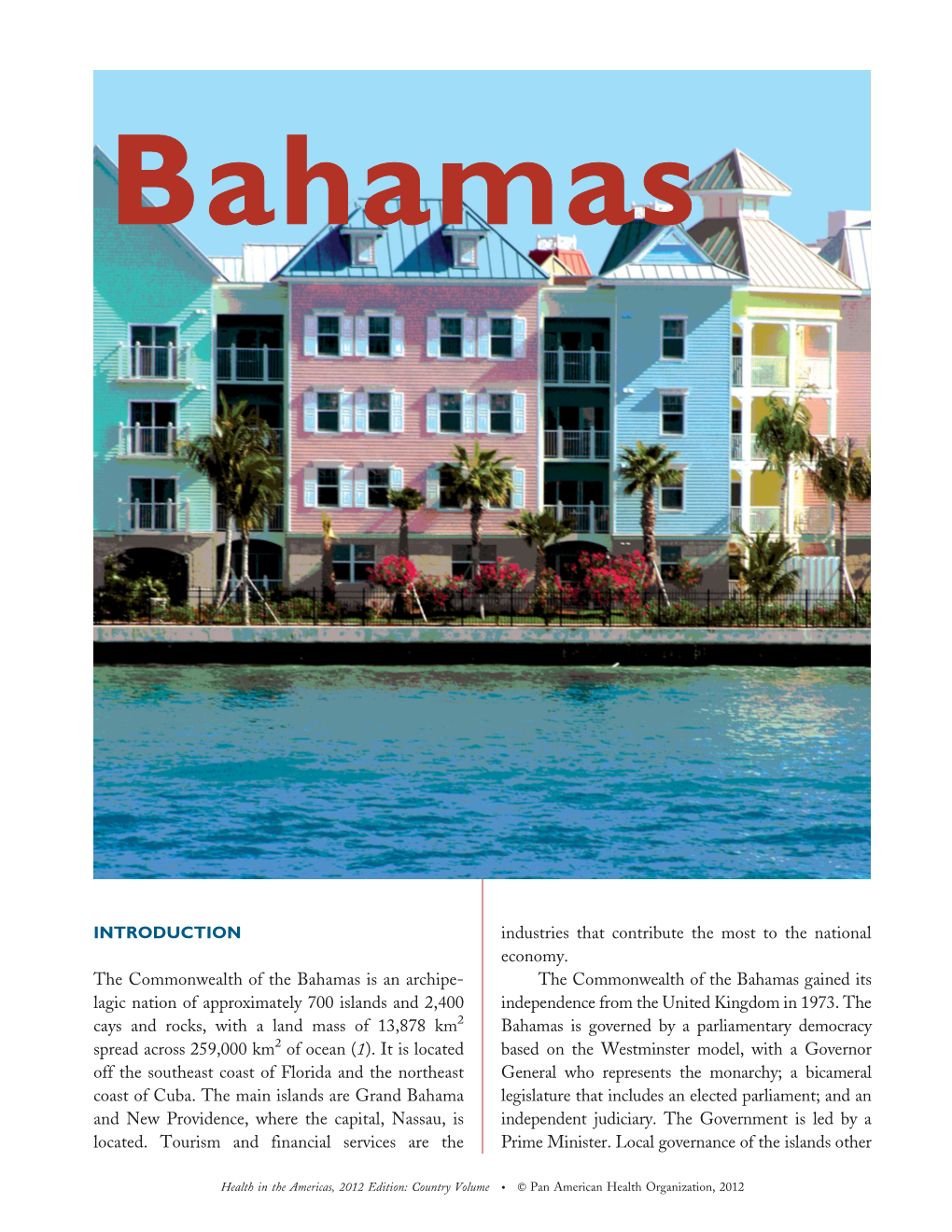 INTRODUCTION the Commonwealth of the Bahamas Is an Archipe