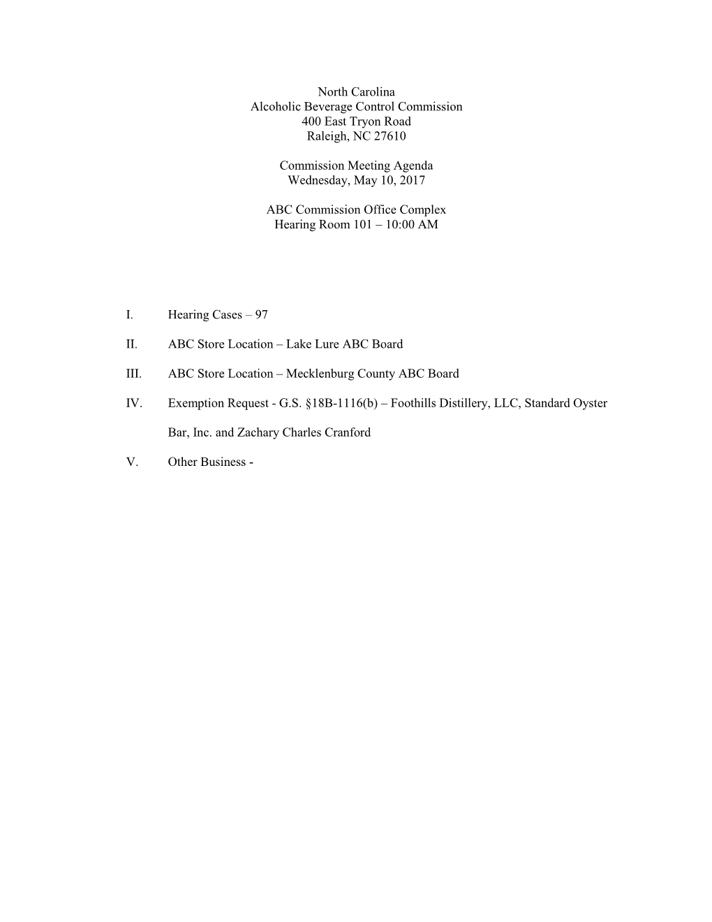 North Carolina Alcoholic Beverage Control Commission 400 East Tryon Road Raleigh, NC 27610 Commission Meeting Agenda Wednesday
