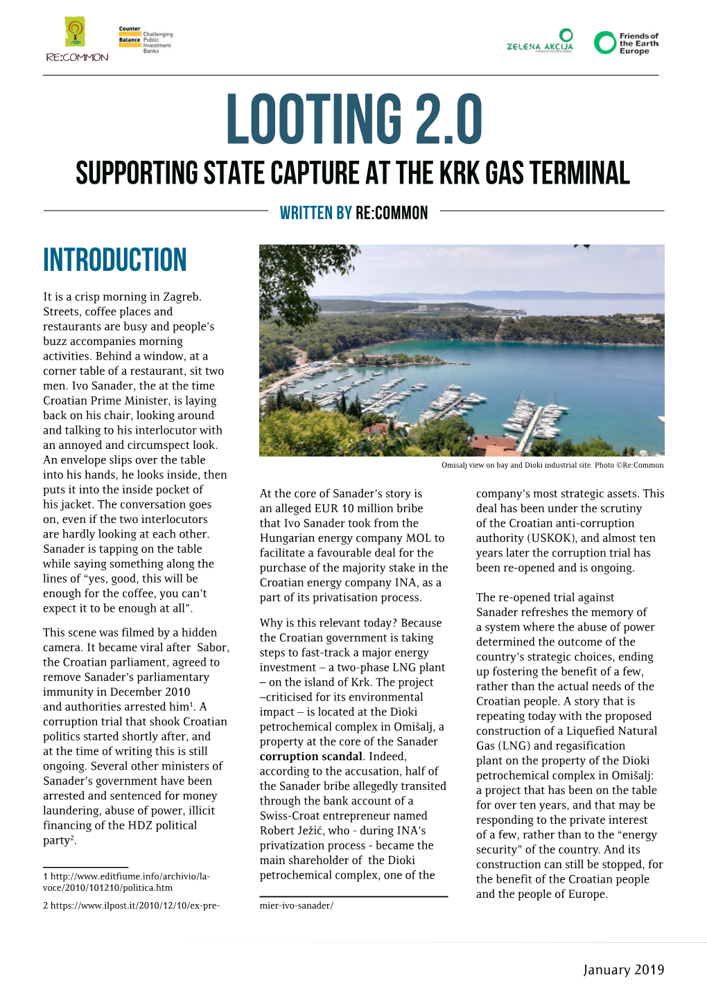 Looting 2.0 Supporting State Capture at the Krk Gas Terminal Written by Re:Common Introduction