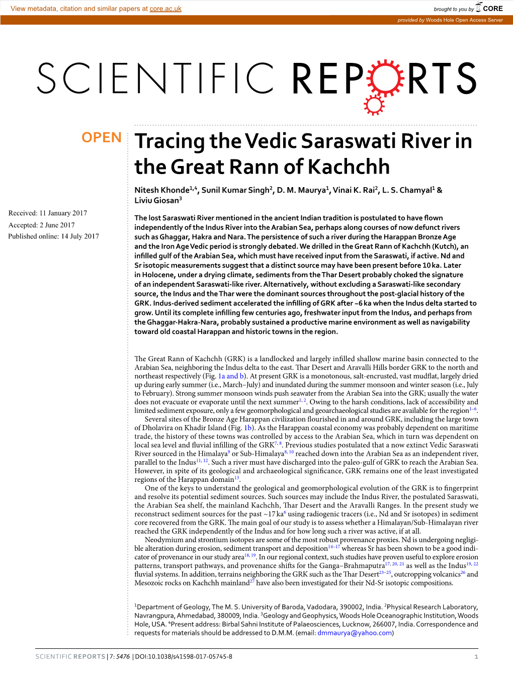 Tracing the Vedic Saraswati River in the Great Rann of Kachchh Nitesh Khonde1,4, Sunil Kumar Singh2, D