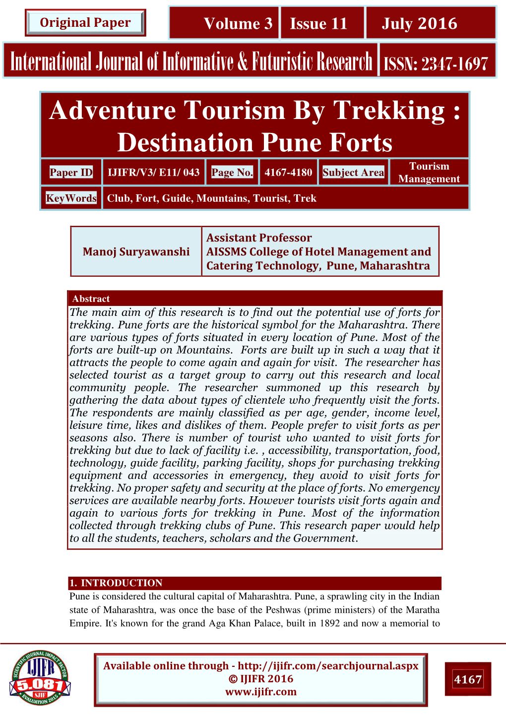 Adventure Tourism by Trekking : Destination Pune Forts Tourism Paper ID IJIFR/V3/ E11/ 043 Page No