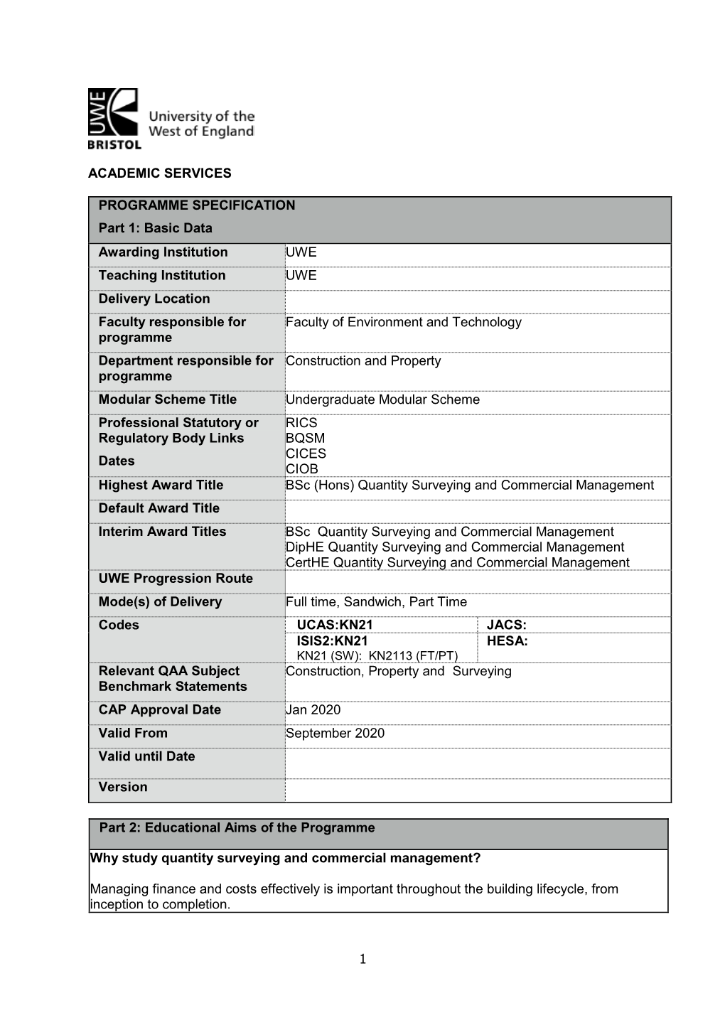 Bsc(Hons) Quantity Surveying and Commercial Management Is a Degree That Reflects the Needs of Modern Industry