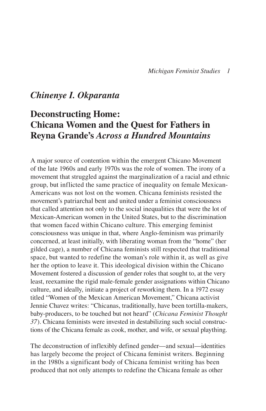 Chinenye I. Okparanta Deconstructing Home: Chicana Women and the Quest for Fathers in Reyna Grande’S Across a Hundred Mountains