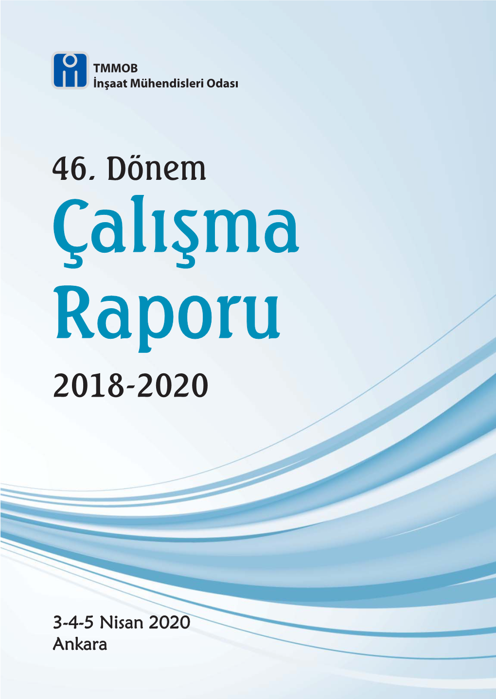 46. Dönem Ççalalışmama Rraporuaporu 2018-2020