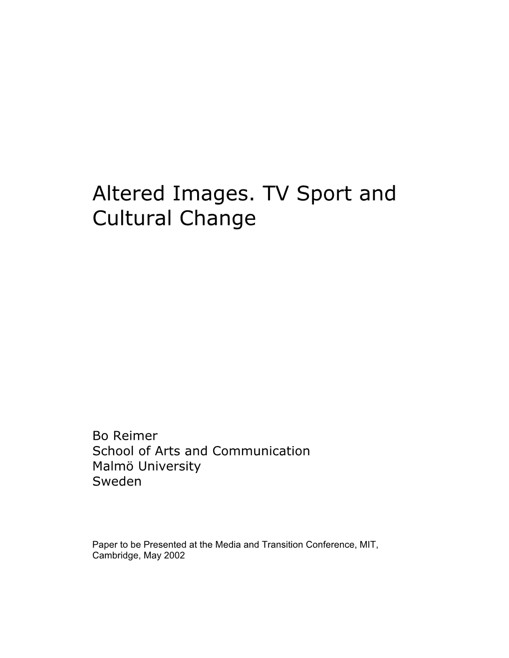 Altered Images. TV Sport and Cultural Change
