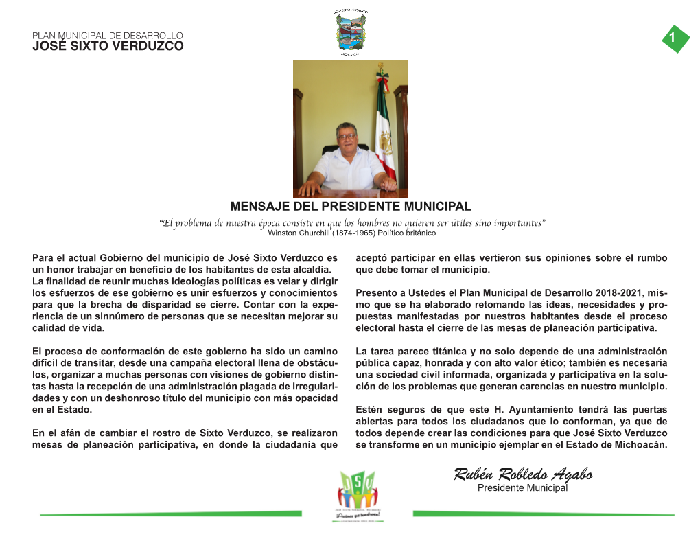 Rubén Robledo Agabo Presidente Municipal 2 PLAN MUNICIPAL DE DESARROLLO JOSÉ SIXTO VERDUZCO