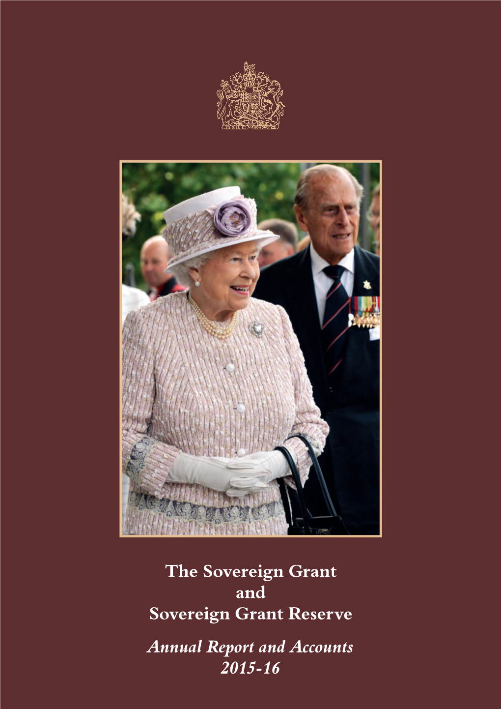 The Sovereign Grant and Sovereign Grant Reserve Annual Report and Accounts 2015-16