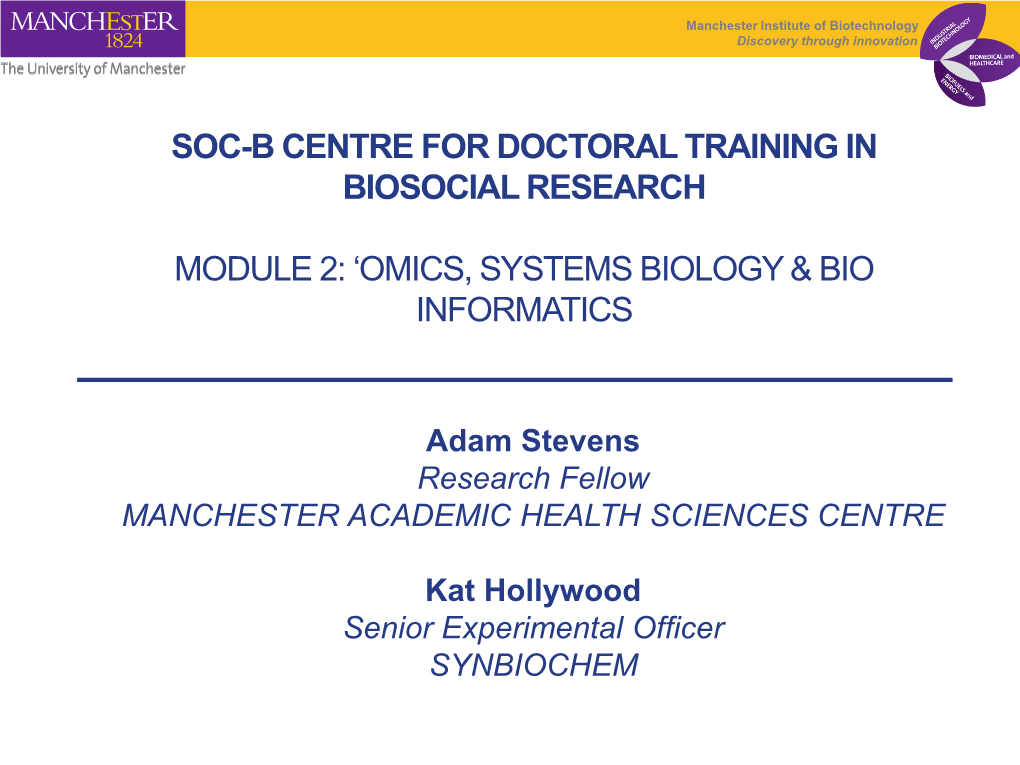 Omics, Systems Biology & Bio Informatics