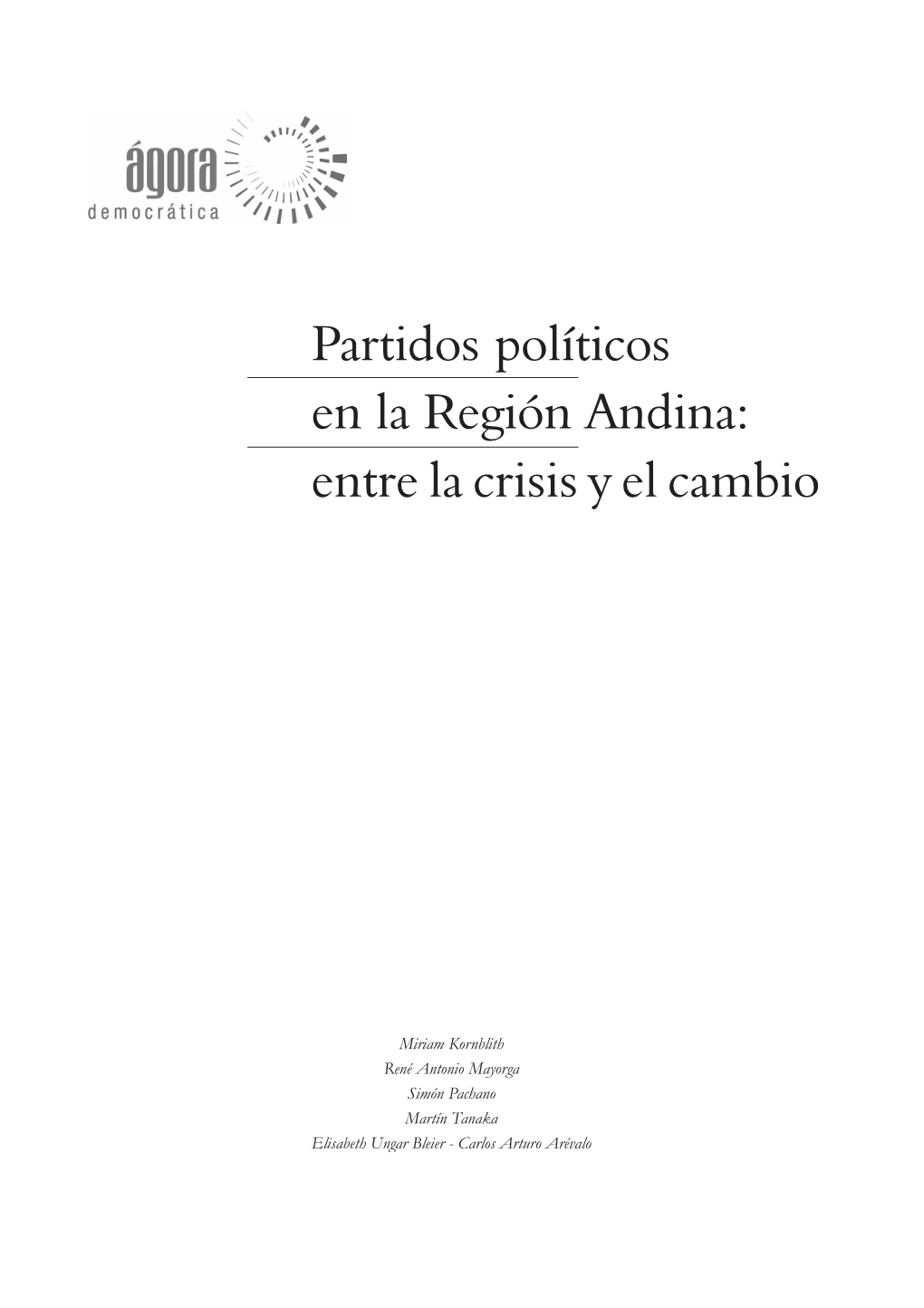 Partidos Políticos En La Región Andina: Entre La Crisis Y El Cambio