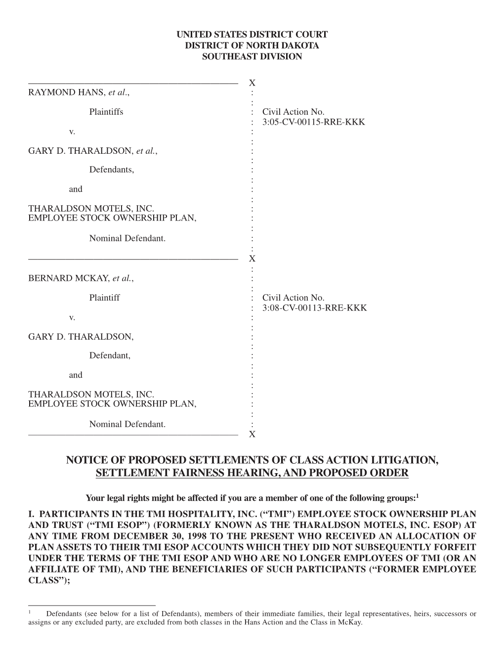 Notice of Proposed Settlements of Class Action Litigation, Settlement Fairness Hearing, and Proposed Order