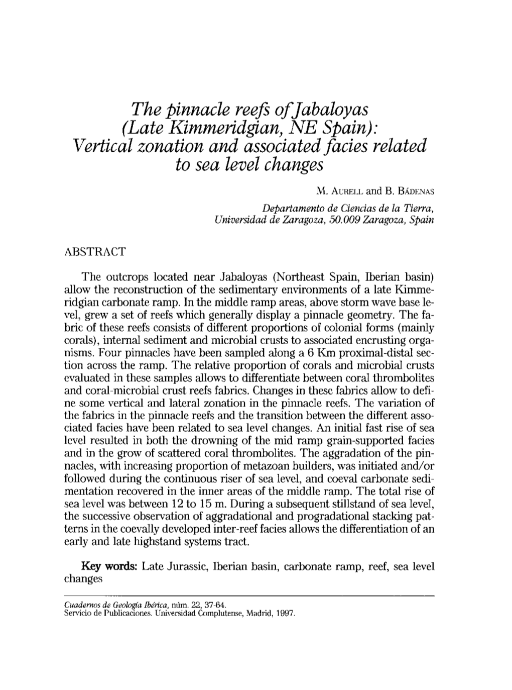 The Pinnacle Reefs Ofjabaloyas (Late I{Immeridg¿An, NE Spain): Vertical Zona[Ionand Associatedfacies Related [Osea Level Changes