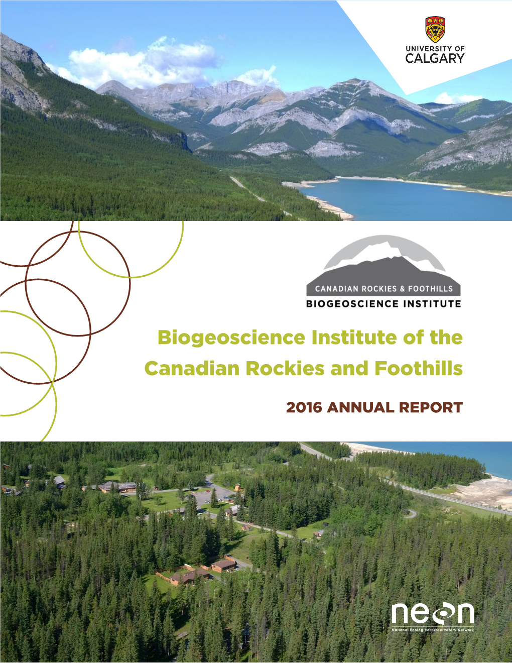 University of Calgary Biogeoscience Institute Barrier Lake Field Station in Kananaskis Country Was Chosen As the Monitoring Site to Represent This Region