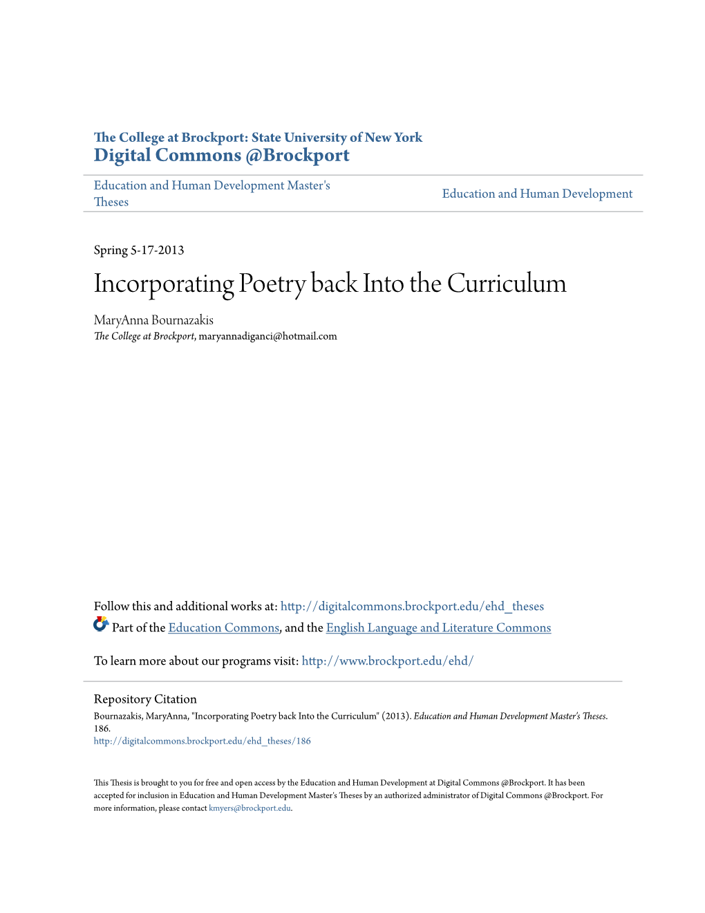 Incorporating Poetry Back Into the Curriculum Maryanna Bournazakis the College at Brockport, Maryannadiganci@Hotmail.Com